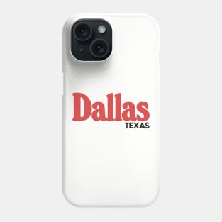 Dallas Texas / Retro Typography Design Phone Case