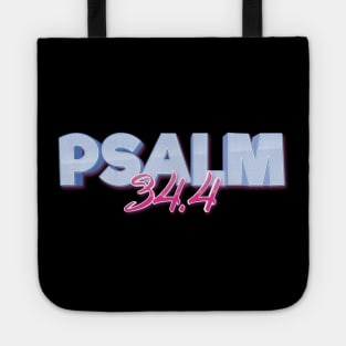 Psalm 34:4 Quote The Bible Delivered Me From All My Fears inspirational Tote