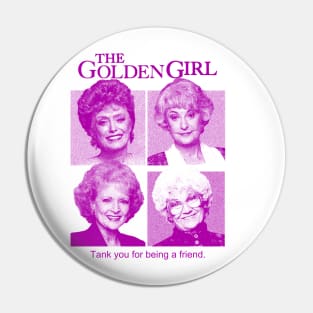 Golden Girls Pin