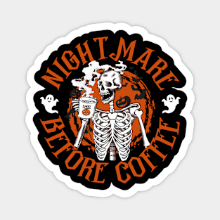 Nighmare Before Coffee Magnet