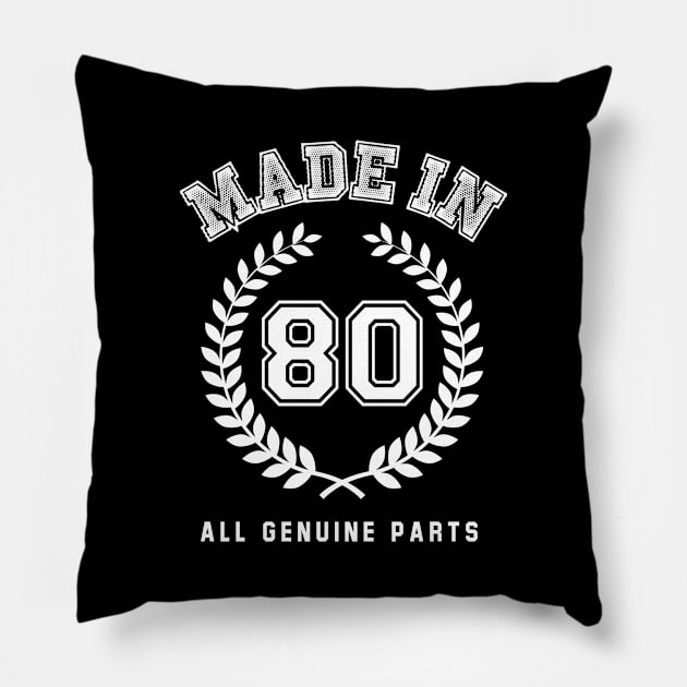 Made In 80 All Genuine Parts Pillow by Rebus28