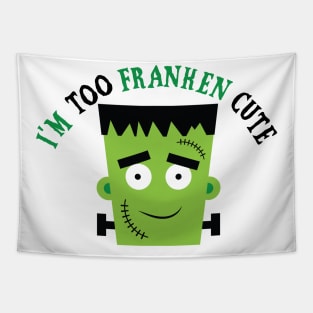 I'm Too Franken Cute - Frankenstein Kids Tapestry