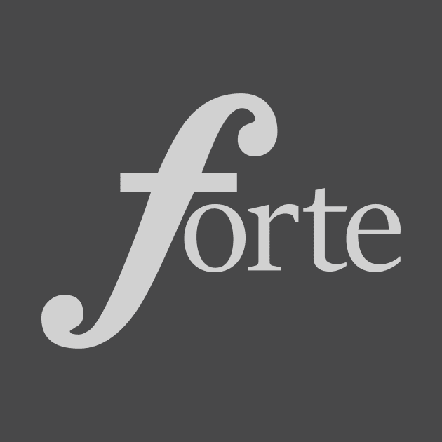 Forte! by Dawn Anthes