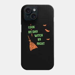 Cook By Day Witch By Night Shirt Funny Witch Party Tshirt Halloween Spooky Gift Scary Pumpkin Tee Phone Case