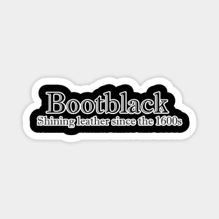 Bootblack - Shining leather since the 1600s Magnet