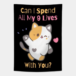 Flirty Cat, Can I Spend All My 9 Lives With You? Tapestry