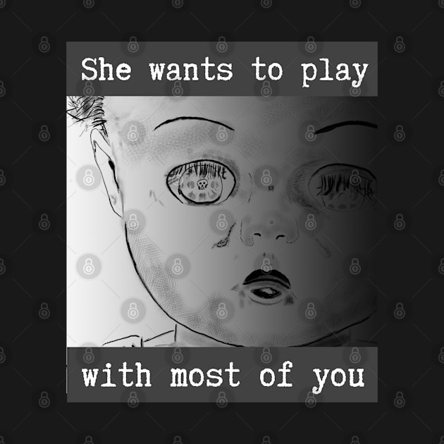 She Wants To Play With Most Of You by Vanderkins Leather & Jewelry