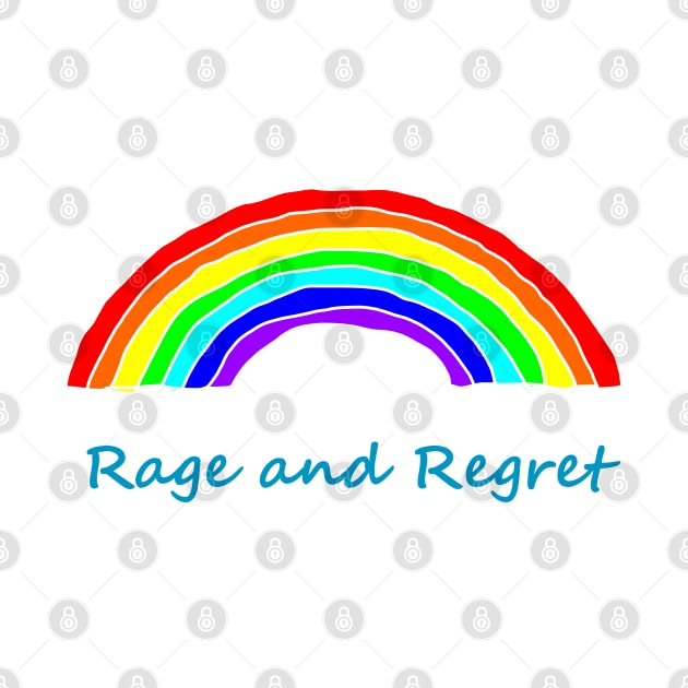 Rage and Regret Rainbows by ellenhenryart