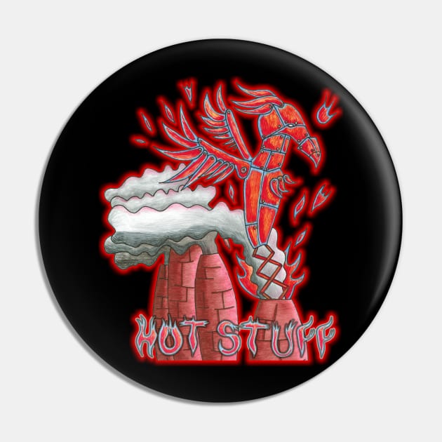 The Phoenix - Hot Stuff Pin by PaulWebster