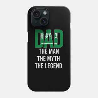 Saudi Arabian Dad The Man The Myth The Legend - Gift for Saudi Arabian Dad With Roots From Saudi Arabian Phone Case