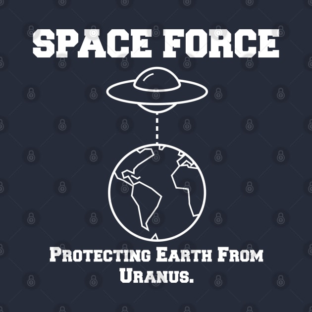 Space Force - Protecting Earth from Uranus by StarsHollowMercantile