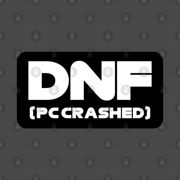 'DNF - PC Crashed' Black/White Sim Racing Design by DavidSpeedDesign