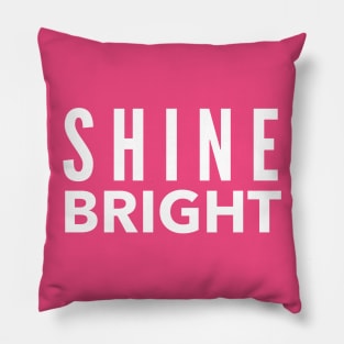 Shine Bright Pillow
