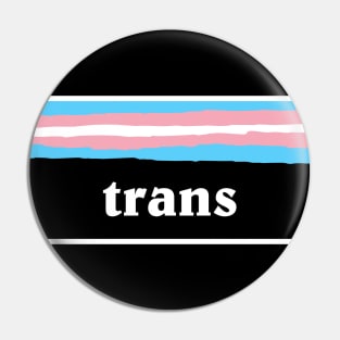 Trans Pride - Transgender Pride Pin