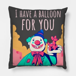 Happy Halloween I Have A Balloon For You Pillow