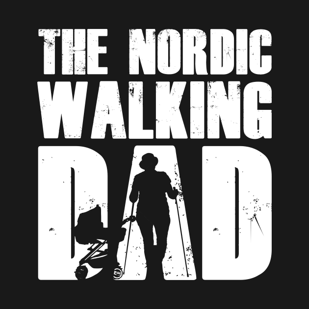 Nordic Walking Dad by HBfunshirts