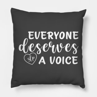 Everyone Deserves a Voice Pillow