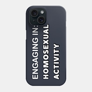 Engaging In… Phone Case