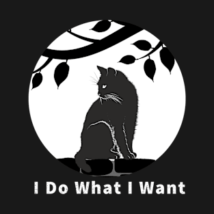 I Do What I Want T-Shirt