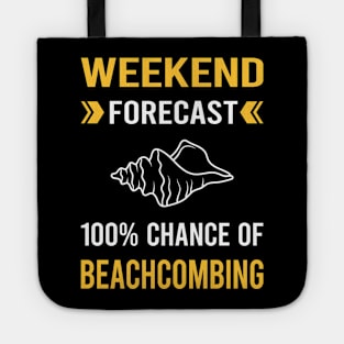 Weekend Forecast Beachcombing Beachcomber Tote