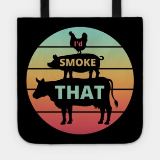 I'd Smoke That Tote