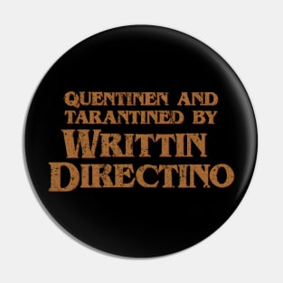 Quentinen and Tarantined by Writtin Directino Pin