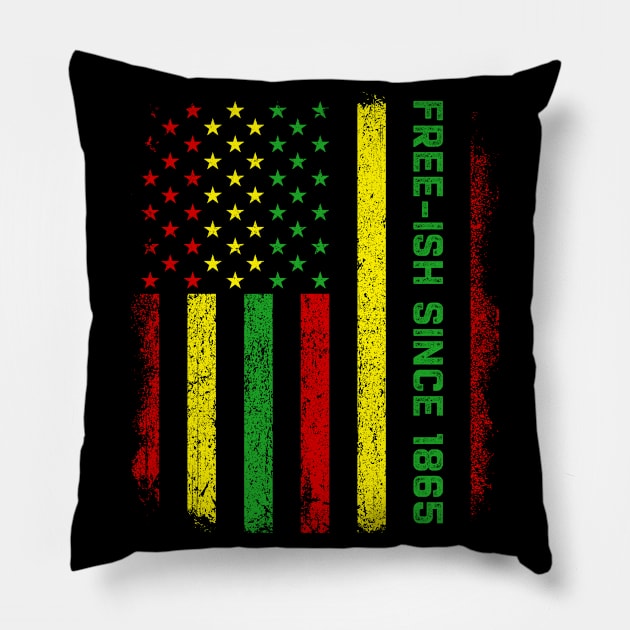 Juneteenth Free ish since 1865 America Flag Freedom Day Pillow by Thomas Mitchell Coney