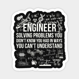 Engineer Solving Problems Funny Engineering Quote Magnet