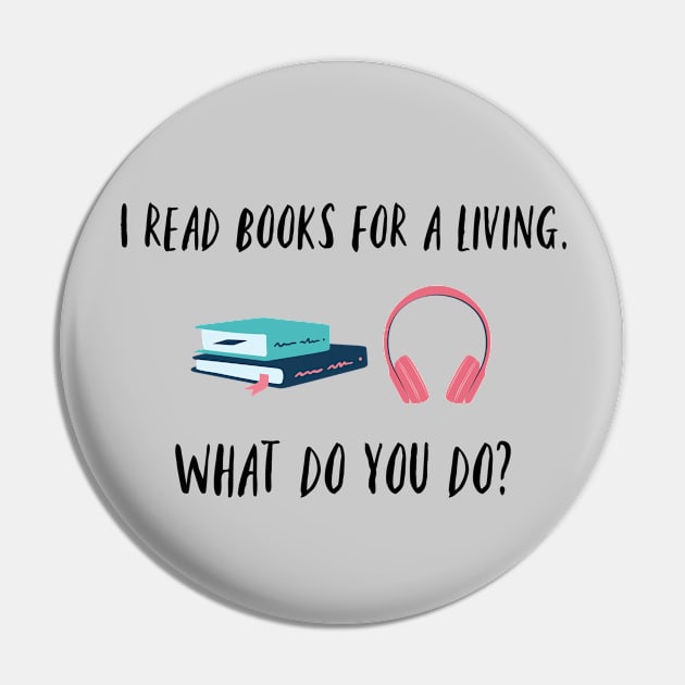 I read books for a living Pin by Audiobook Empire