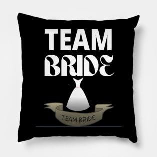 Team Bride Bridal Wear Pillow