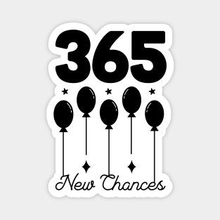 365 New Chances Magnet