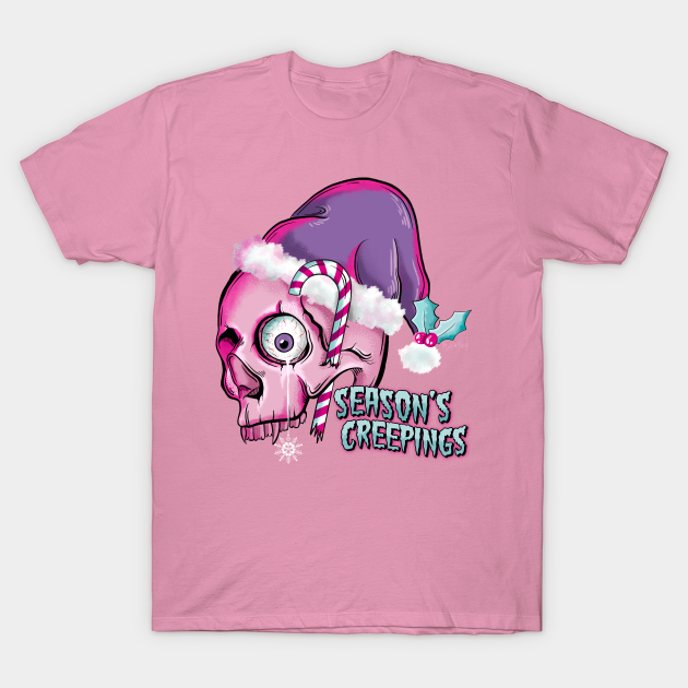 Season's Creepings - Happy Holidays - T-Shirt