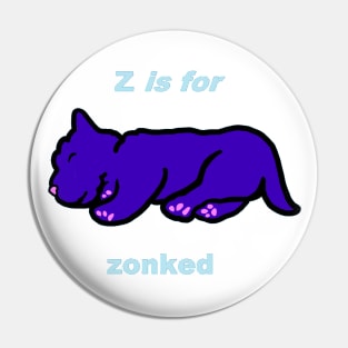 Z is for Zonked Pin