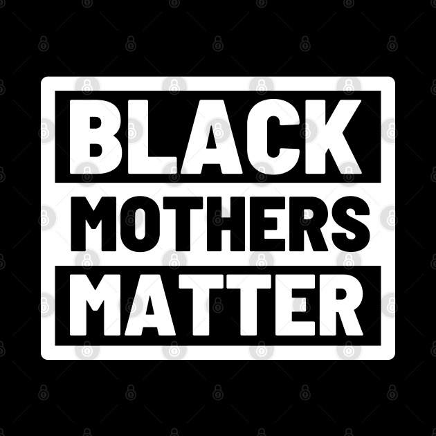 Black Mothers Matter by oneduystore