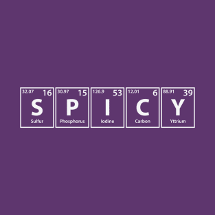 Spicy (S-P-I-C-Y) Periodic Elements Spelling T-Shirt