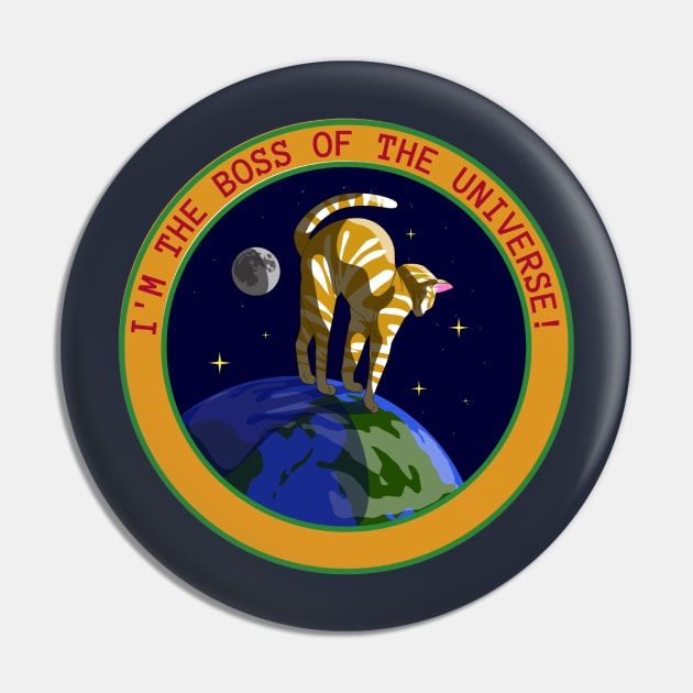 I'm the boss of the universe Pin by Rc tees