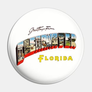 Greetings from Clearwater Florida Pin