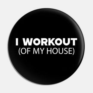 Stay at home - I workout of my house Pin