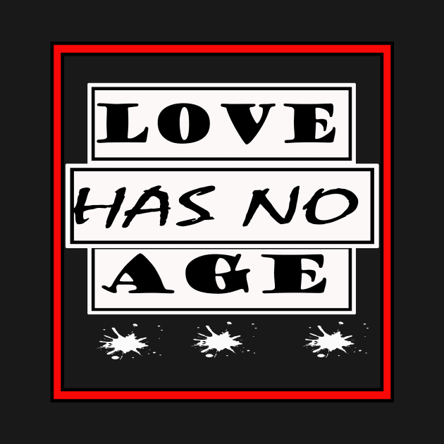 love has no age by tshirtsgift