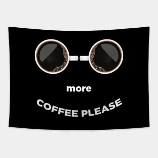 More coffee please funny t-shirt Tapestry