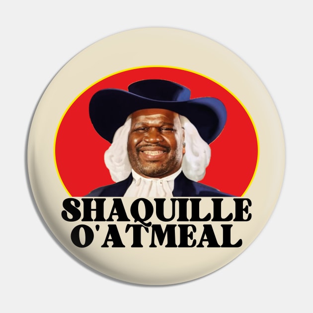 Shaquille Oatmeal meme Pin by BrutalGrafix Studio