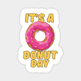 It's a Donut Day Magnet