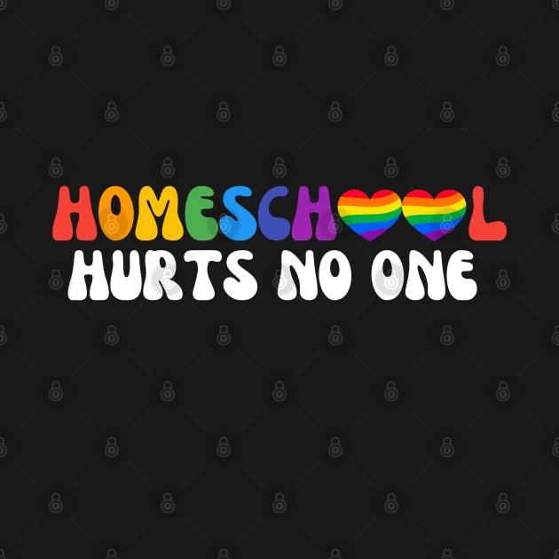 Homeschool Hurts No One Pride by BeeDesignzzz