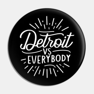 Detroit vs everybody, Vintage design Pin
