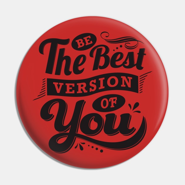 be the best version of you Pin by TheAwesomeShop