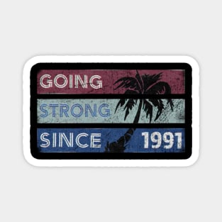 Going Strong Since 1991- Vintage Magnet