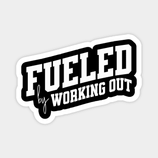 Fueled by Working Out Magnet