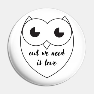 OWL WE NEED IS LOVE QUOTE Pin