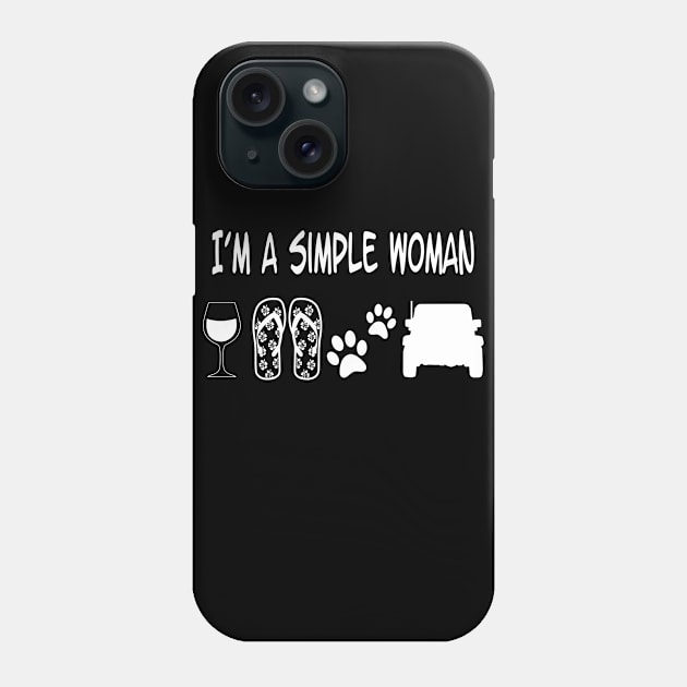 I'm a simple Woman Phone Case by DNLDesign1980