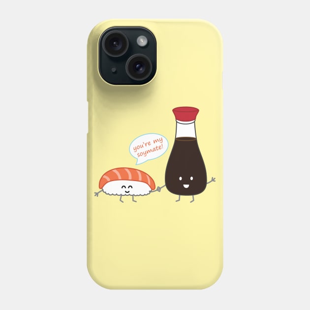 You're My Soymate! | by queenie's cards Phone Case by queenie's cards